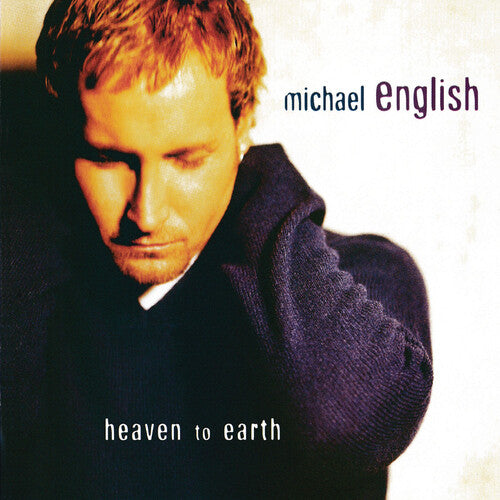 Michael English - Heaven To Earth