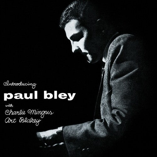 Paul Bley / Charlie Mingus / Art Blakey - Introducing Paul Bley