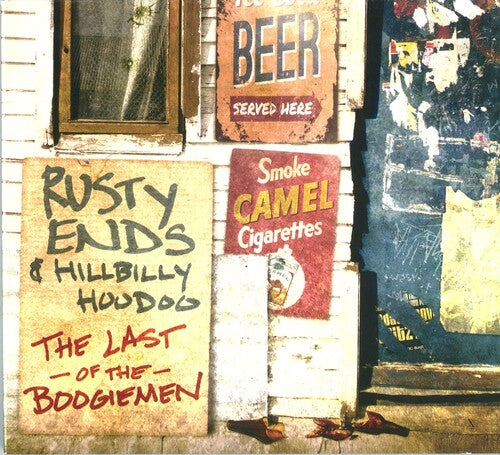 Rusty Ends & Hillbilly Hoodoo - The Last of The Boogiemen