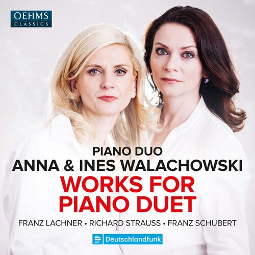 Schubert/ Strauss/ Walachowski - Works for Piano Duet