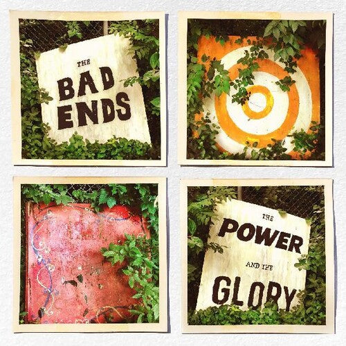 Bad Ends - The Power And The Glory