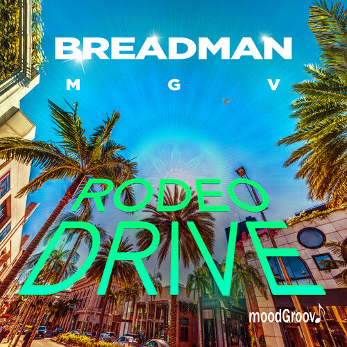 Breadman Mgv - Rodeo Drive