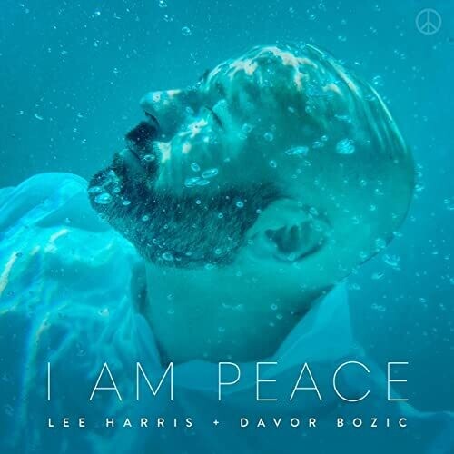 Lee Harris / Davor Bozic - I Am Peace - Turquoise