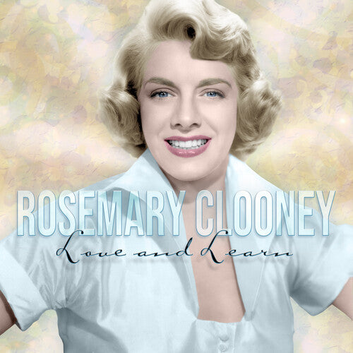 Rosemary Clooney - Love And Learn