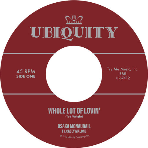 Osaka Monaurail/ Casey Malone - Whole Lot Of Lovin'