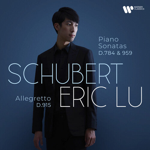 Eric Lu - Schubert: Piano sonatas D 784 & D 959; Allegretto C minor