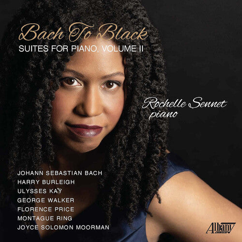 Rochelle Sennet - Bach To Black: Suites For Piano, Vol. 2