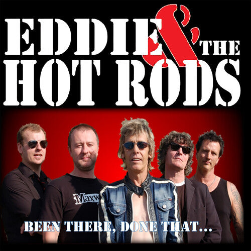 Eddie & the Hot Rods - Been There Done That