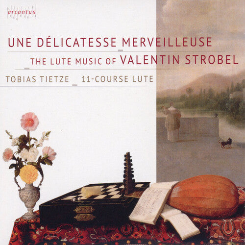 Strobel/ Tietze - Une delicateSSe merveilleuse