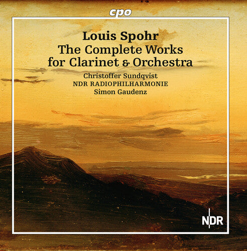 Spohr/ Sundqvist/ Ndr Radiophilharmonie - Complete Works for Clarinet