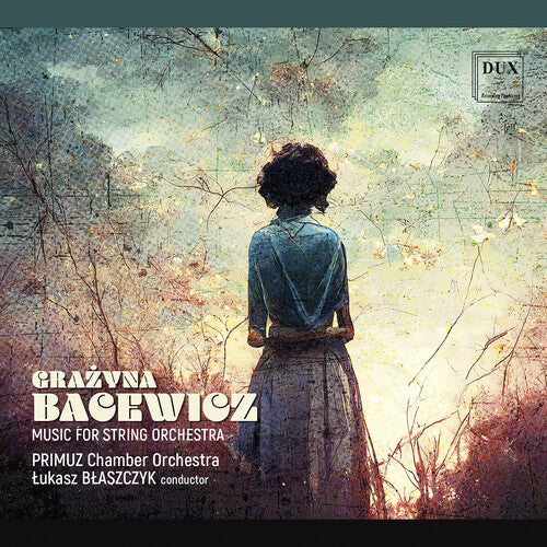 Bacewicz/ Blaszczyk/ Primuz Chamber Orchestra - Music for String Orchestra