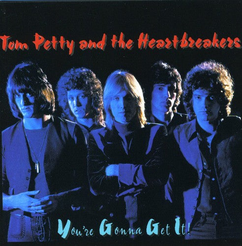 Tom Petty & Heartbreakers - You're Gonna Get It