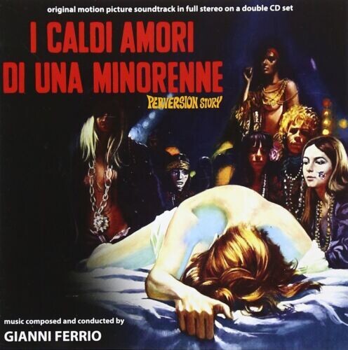 Gianni Ferrio - I Caldi Amori Di Una Minorenne: Perversion Story (Original Soundtrack)