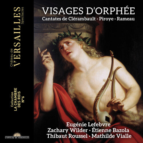 Clerambault/ Vialle/ Roussel - Visages d'Orphee