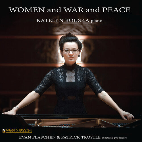 Kapralova/ Bouska - Women & War & Peace