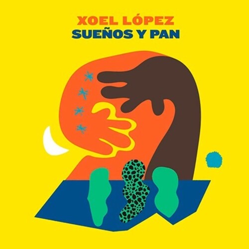 Xoel Lopez - Suenos Y Pan