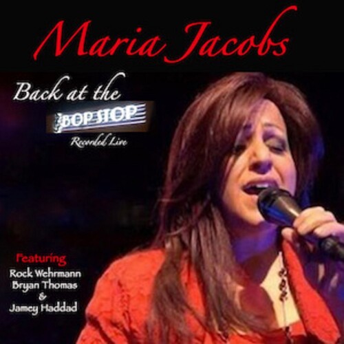 Maria Jacobs - Back At The Bop Stop - Live