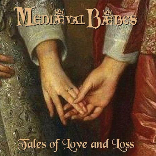 Mediaeval Baebes - Tales Of Love & Loss - Remastered