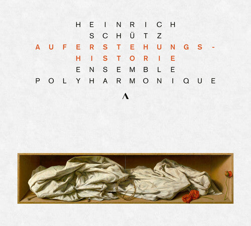 Schutz/ Ensemble Polyharmonique - Auferstehungshistorie