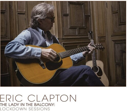 Eric Clapton - Lady In The Balcony: Lockdown Sessions - Creamy White Colored Vinyl