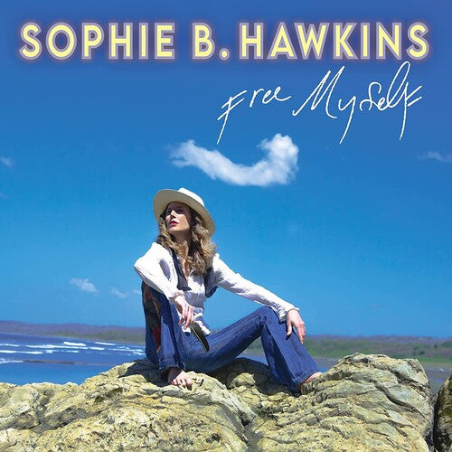 Sophie Hawkins B - Free Myself