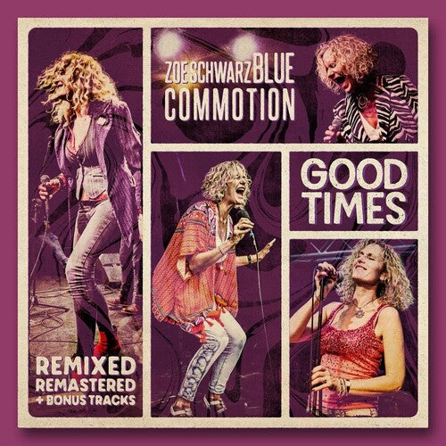 Zoe Schwarz / Blue Commotion - Good Times- Remixed, Remastered, Bonus Tracks