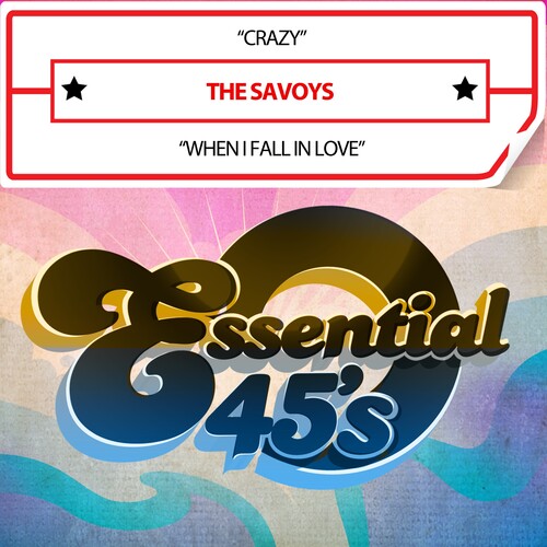 Savoys - Crazy/WhenIFallInLove(Digital45)