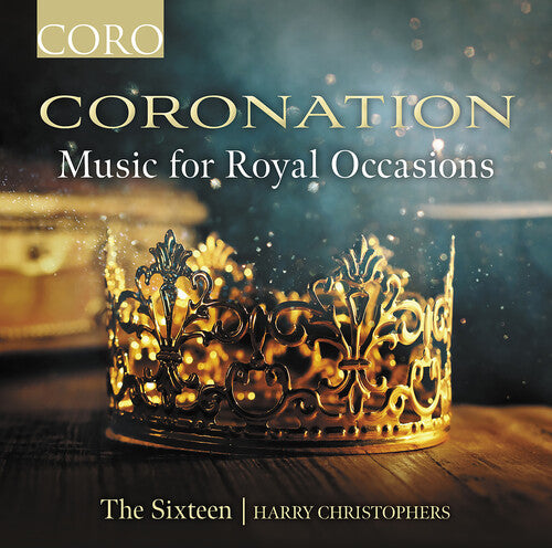 Britten/ Byrd - Coronation - Music for Royal Occasions