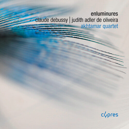Debussy/ Adler/ Akhtamar Quartet - Enluminures