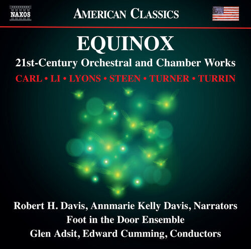 Carl/ Li/ Lyons - Equinox - 21st Century Orchestral & Chamber Works