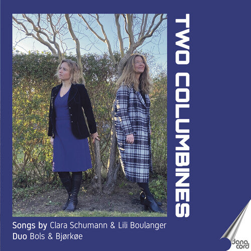 Boulanger/ Schumann - Two Columbines