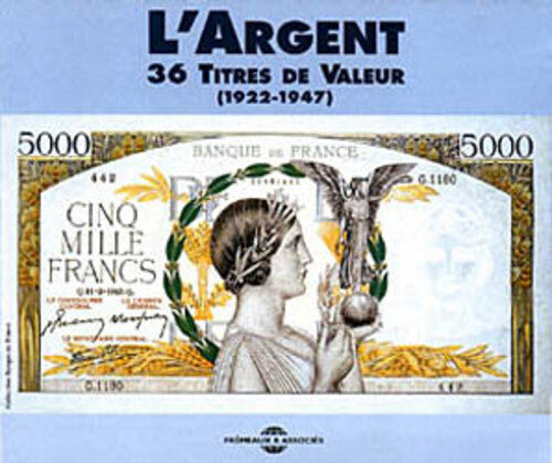 L'Argent/ Various - L'argent/36 Titres de Valeur 1922-1947