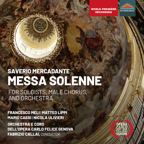 Mercadante/ Meli/ Lippi - Messa Solenne for Soloists Male Chorus & Orchestra