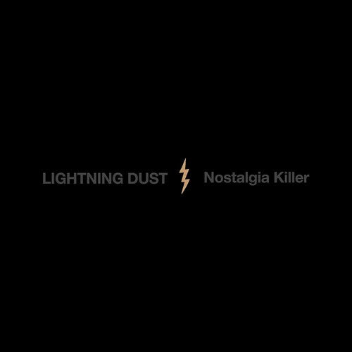 Lightning Dust - Nostalgia Killer