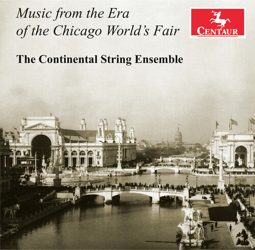 Dvorak/ Gabriel/ Joplin/ Danilovics - Music from the Era of the Chicago World's Fair