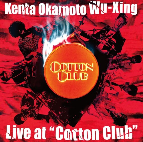 Kenta Okamoto / Wu-Xing - Live at Cotton Club