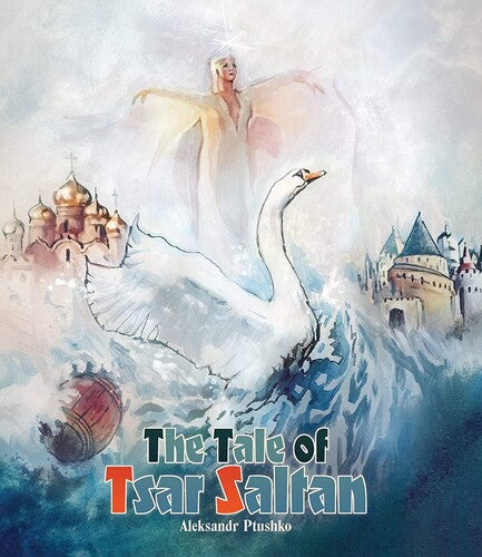 The Tale of Tsar Saltan