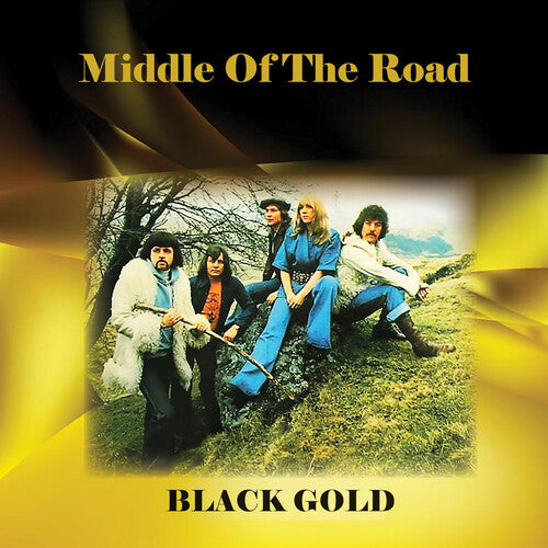 Middle of the Road - Black Gold