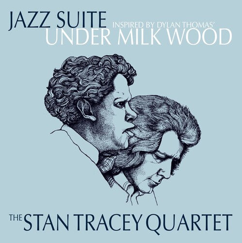 Stan Tracey - Under Milk Wood