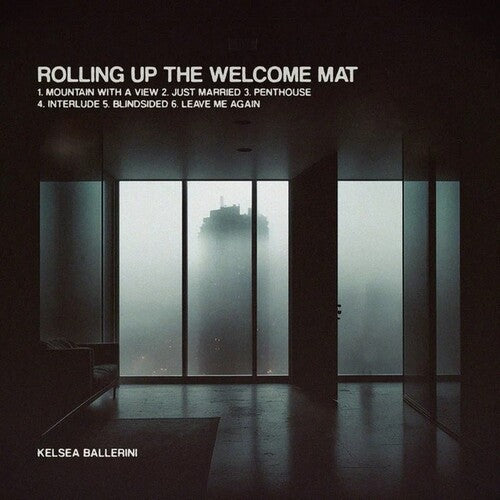 Kelsea Ballerini - Rolling Up The Welcome Mat