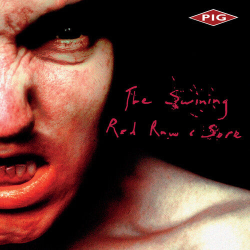 Pig - The Swining / Red, Raw & Sore