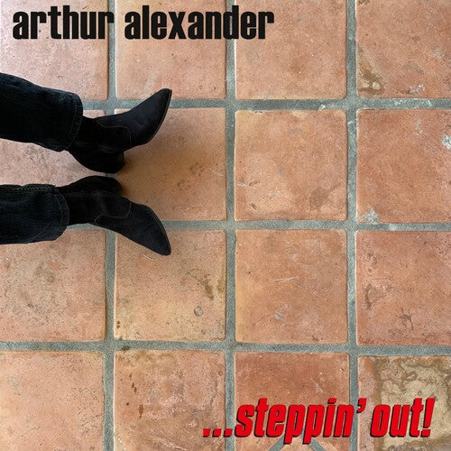 Arthur Alexander - ...steppin' Out!