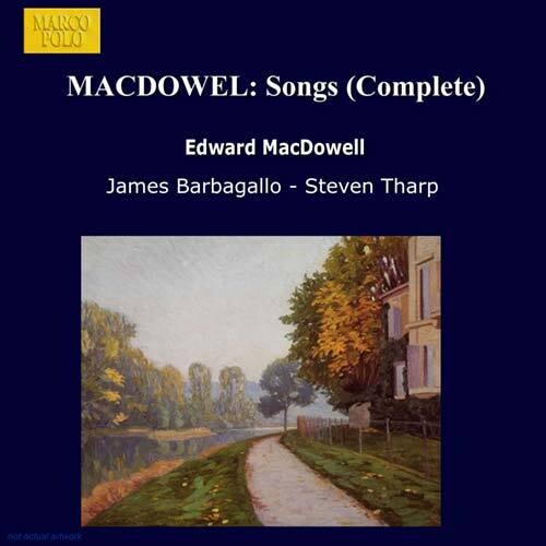 Macdowell/ Barbagallo/ Tharp - Complete Songs