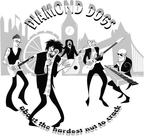 Diamond Dogs - About The Hardest Nut To Crack