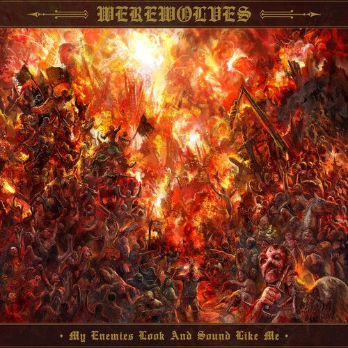 Werewolves - My Enemies Look And Sound Like Me