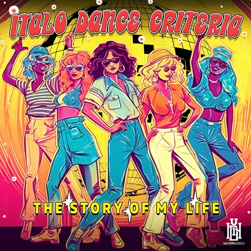 Italo Dance Criteria - The Story Of My Life