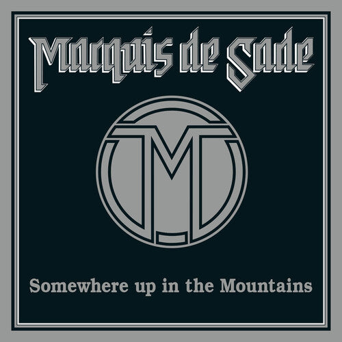 Marquis de Sade - Somewhere Up In The Mountains