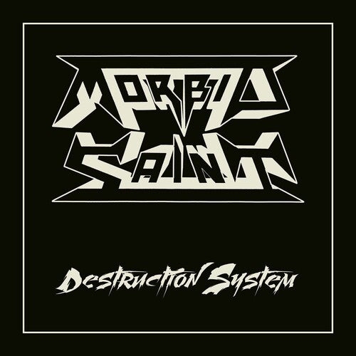 Morbid Saint - Destruction System