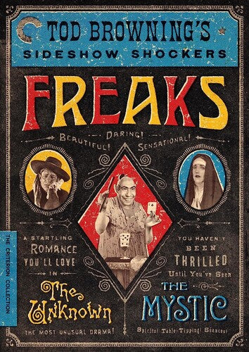 Tod Browning's Sideshow Shockers: Freaks / The Unknown / The Mystic (Criterion Collection)