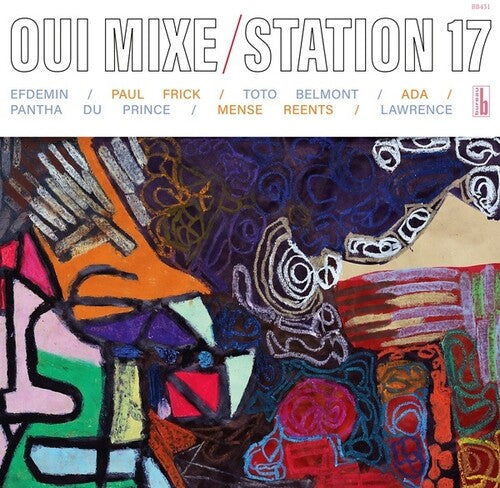 Station 17 - Oui Mixe